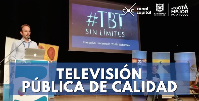 Canal Capital, laureado con #TBTSinLímites en los premios Prix Jeunesse 2018