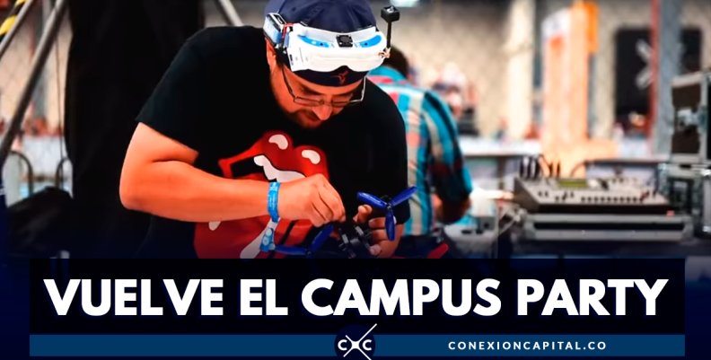 VUELVE-EL-CAMPUS-PARTY VUELVE-EL-CAMPUS-PARTY