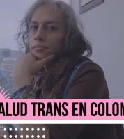 ¿Cómo son los Servicios de Salud para las Personas Trans? | Puesta en Rosa
